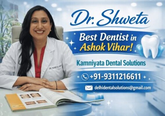 Dr. Shweta Best Dentist in Ashok Vihar – Kamniyata Dental Solutions